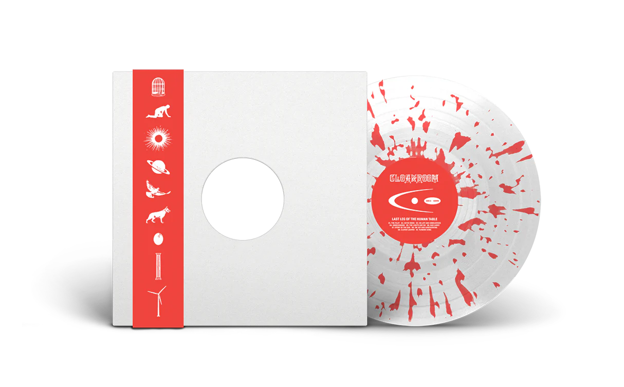 Cloakroom - Last Leg of the Human Table (Limited Edition on Transparent/Red Splatter Vinyl))