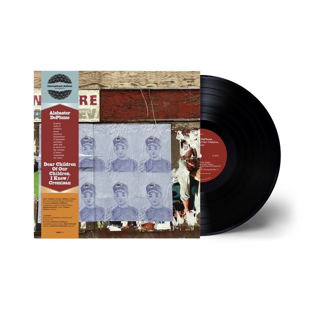 Alabaster DePlume - Dear Children of Our Children, I Knew / Cremisan (RSD 2026 Edition on Black Vinyl)