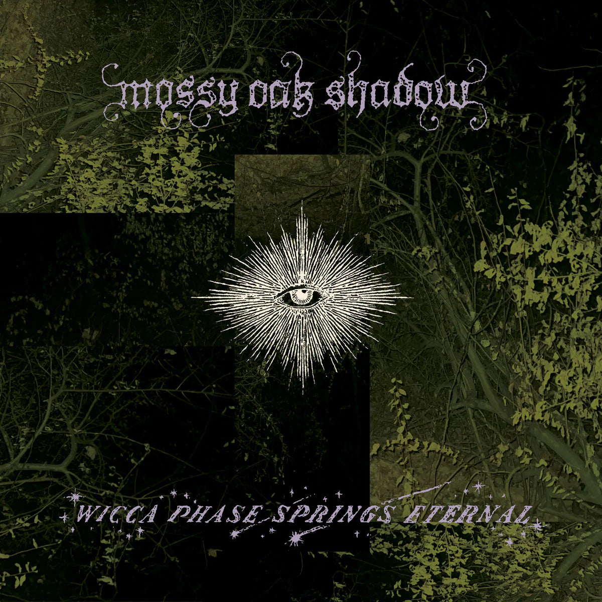 Wicca Phase Springs Eternal - mossy oak shadow (Limited Edition on Mossy Shadow Vinyl)