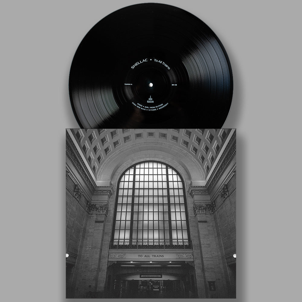 Shellac - To All Trains (180g Black Vinyl)