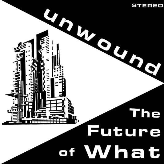 Unwound - The Future of What (Black Vinyl)