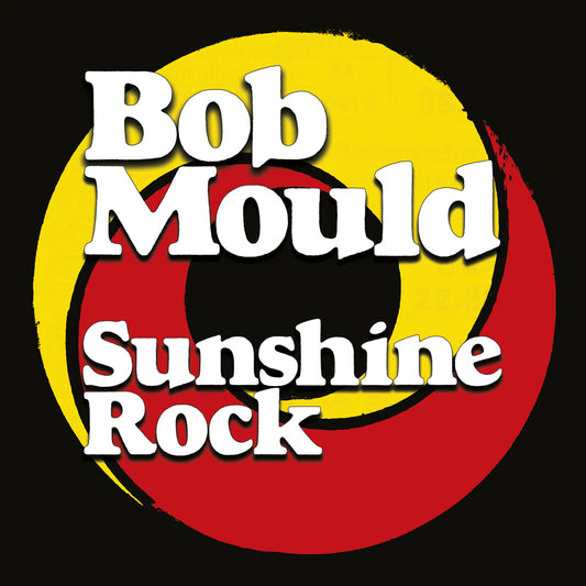 Bob Mould - Sunshine Rock (Black Vinyl)