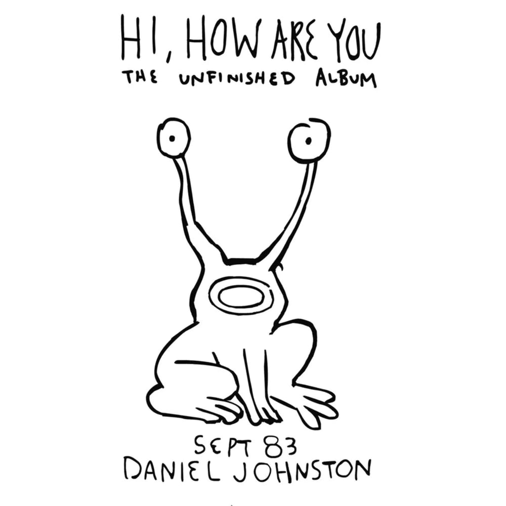Daniel Johnston - Hi, How Are You "Reissue" (Special Edition on Black Vinyl + Gatefold, Lyrics and more)