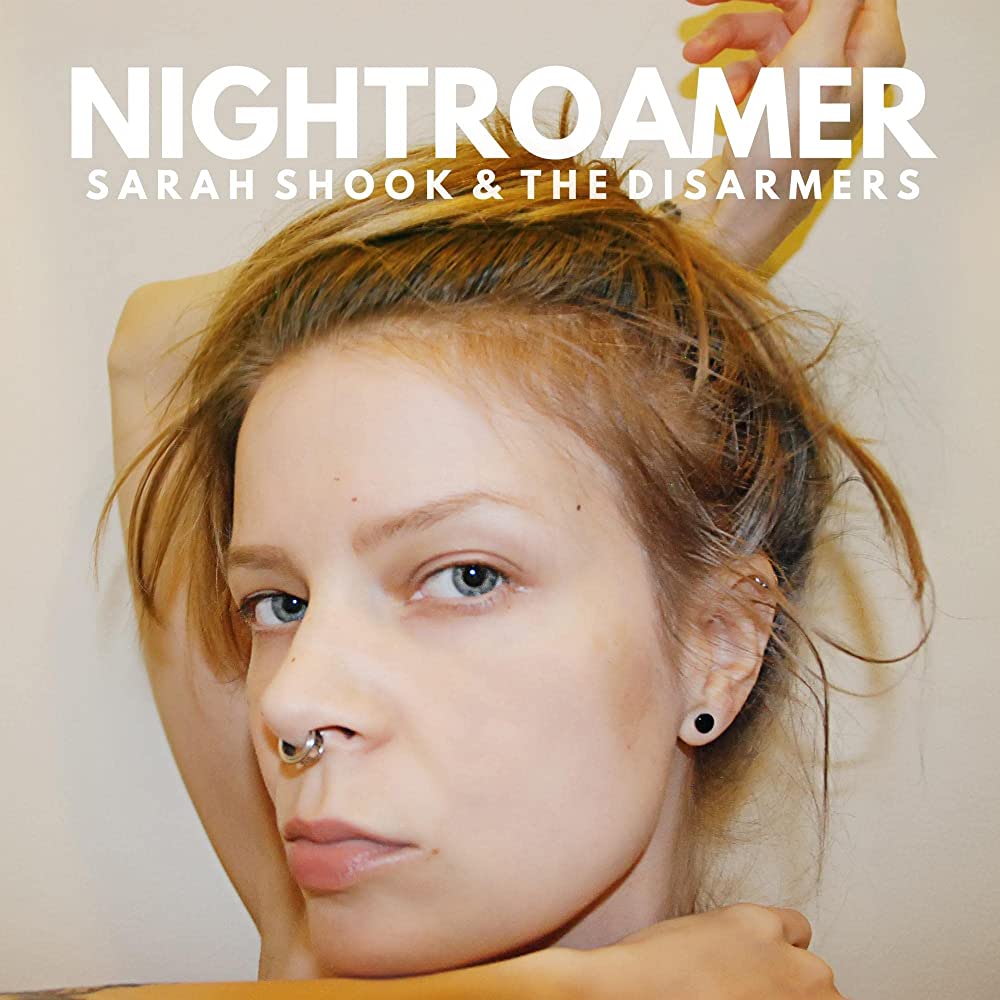 Sarah Shook & The Disarmers - Nightroamer (Black Vinyl)