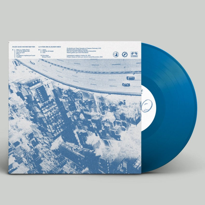 Diles Que No Me Maten - La Vida De Alguien Más (Limited Edition on Ice Blue Vinyl)