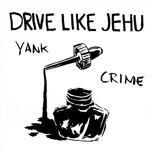 Drive Like Jehu - Yank Crime (Black Vinyl w/ 7'')
