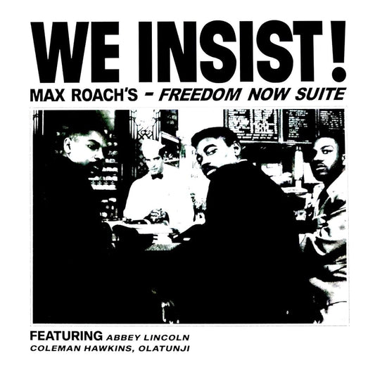 Max Roach - We Insist! Max Roach's Freedom Now Suite (Limited Edition of 500 on Color Vinyl)