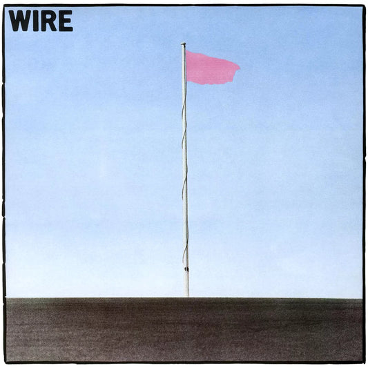Wire - Pink Flag (Black Vinyl)