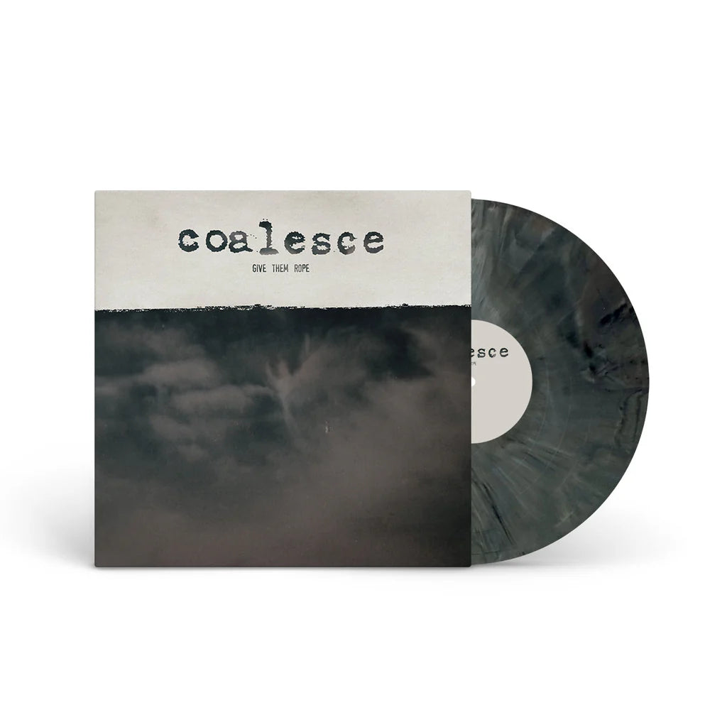 Coalesce - Give Them Rope (Limited Edition on Custom Galaxy Merge Vinyl)
