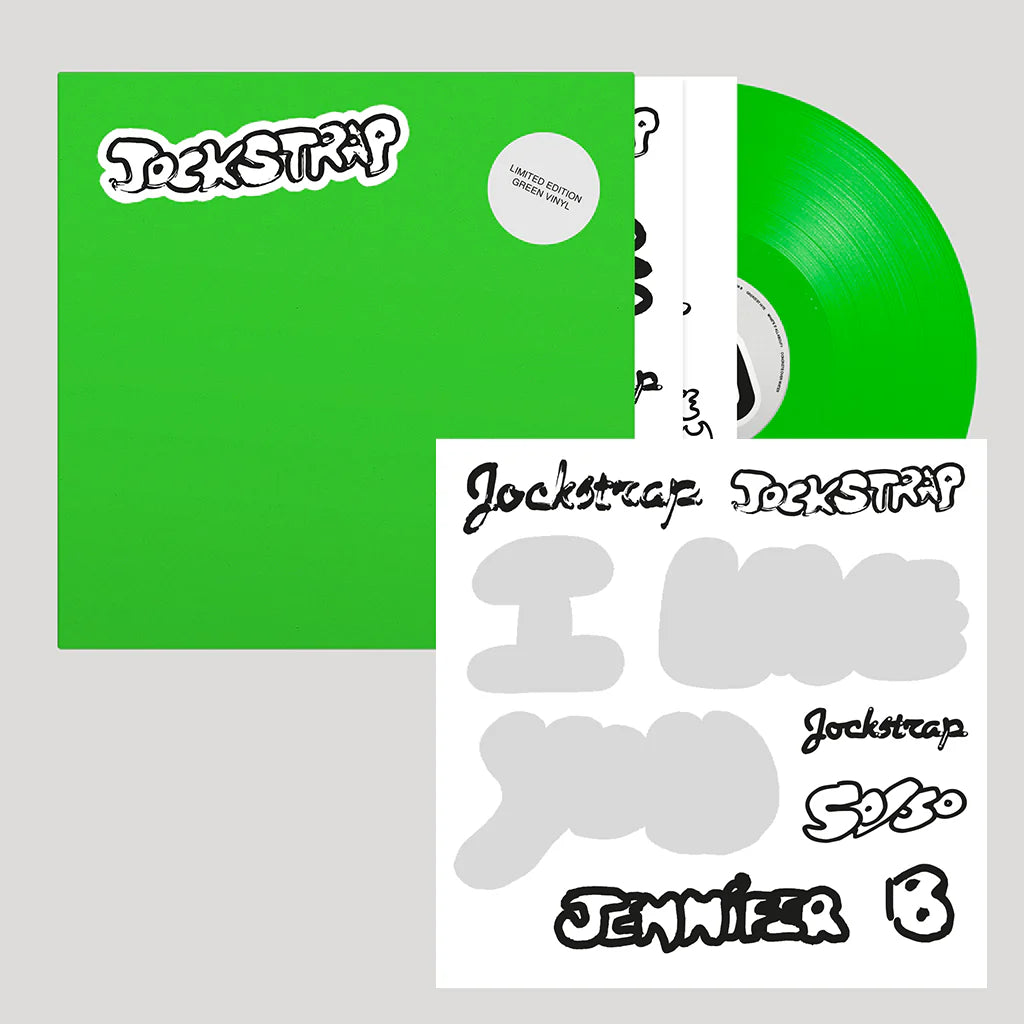Jockstrap - I Love You Jennifer B (Limited Edition on Green Vinyl w/ Sticker Sheet)