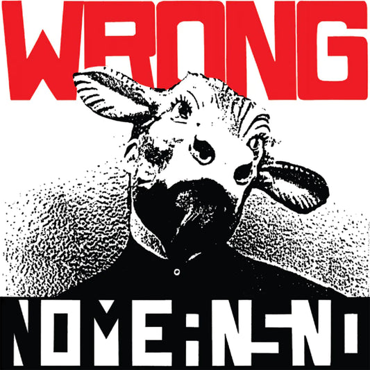Nomeansno - Wrong "Reissue" (Black Vinyl) 15.03.2024