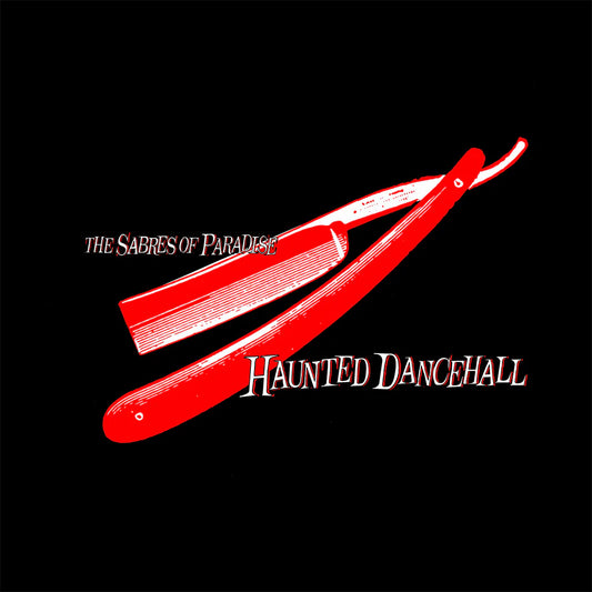 The Sabres Of Paradise - Haunted Dancehall (Double Black Vinyl)