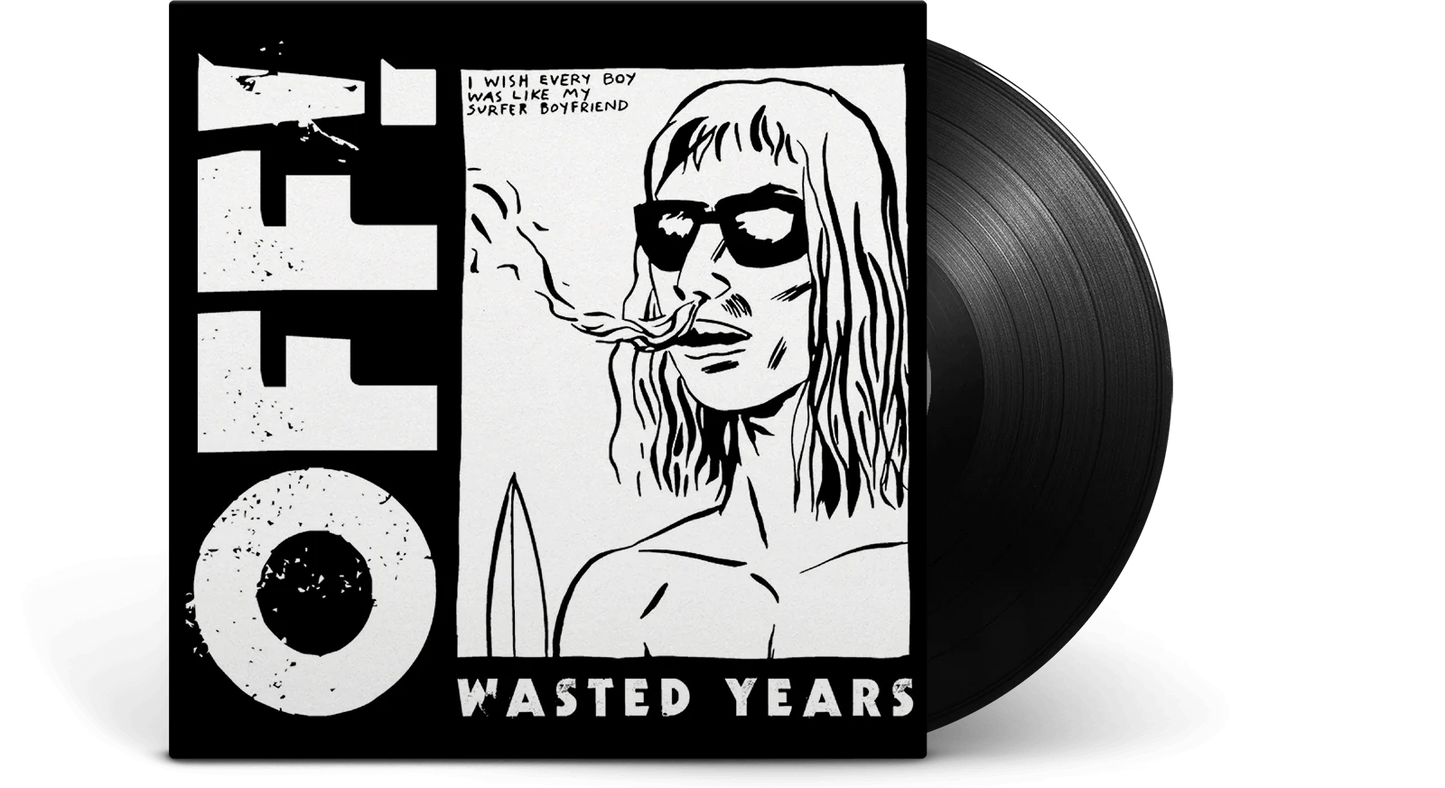 OFF! - Wasted Years "Reissue" (Black Vinyl)