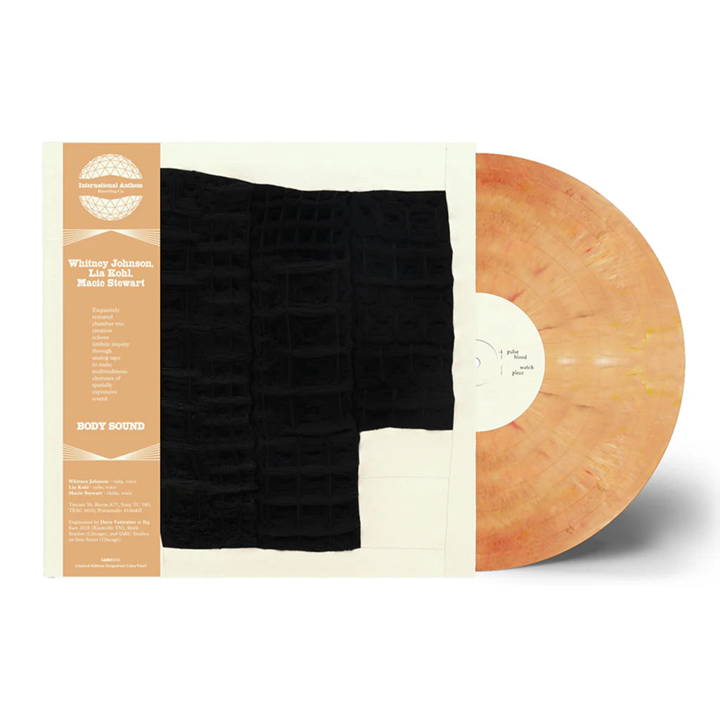 Whitney Johnson, Lia Kohl & Macie Stewart - BODY SOUND (Limited Edition on Grapefruit Vinyl w/ Obi-Strip)