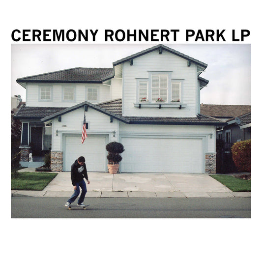 Ceremony - Ronhert Park (Limited Edition of 500 on Yellow Vinyl)