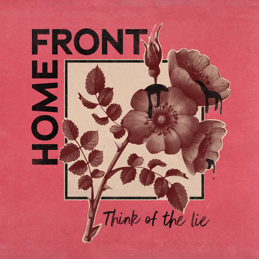 Home Front - Think Of The Lie EP (Black Vinyl)