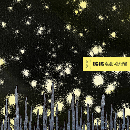 ISIS - Wavering Radiant (Limited Edition on Double Ultra Clear Vinyl)