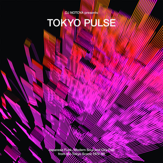 DJ Notoya - Tokyo Pulse (Japanese Funk, Modern Soul and City Pop from the Tokyo Scene 1974-88) (Black Vinyl w/ Obi-Strip)