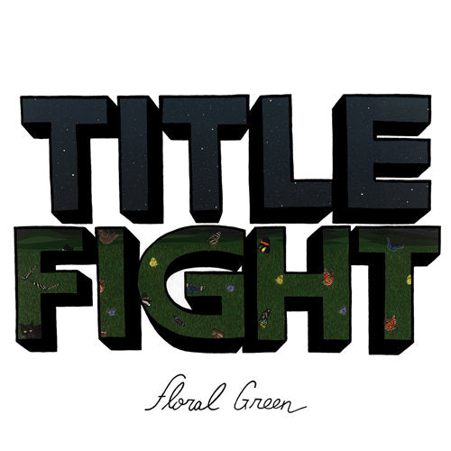 Title Fight - Floral Green (Black Vinyl)