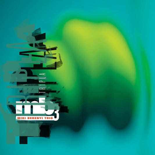 Miki Berenyi Trio - Tripla (Limited Edition on Coke Bottle Green Vinyl)
