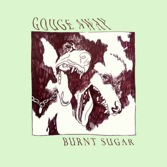 Gouge Away - Burnt Sugar (Cloudy Bone & Clear Vinyl)