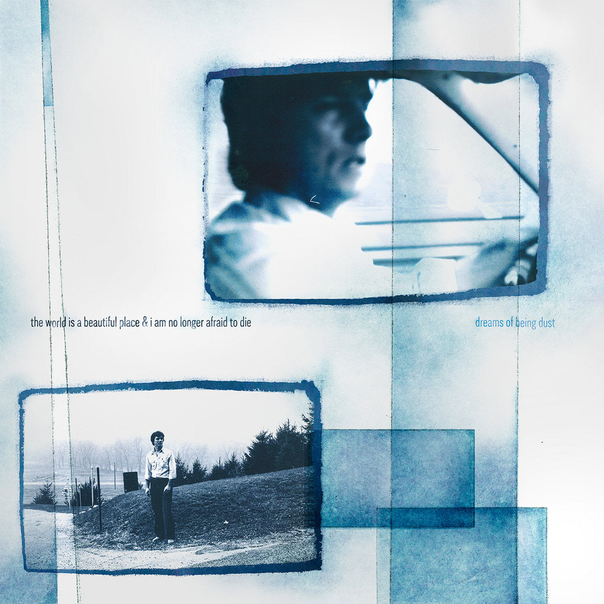 The World Is A Beautiful Place & I Am No Longer Afraid To Die - Dreams of Being Dust (Black Vinyl)