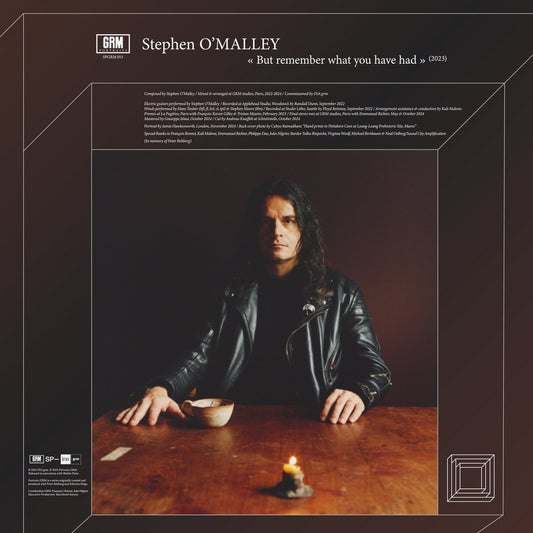 Stephen O'Malley - But Remember What You Have Had (Black Vinyl)
