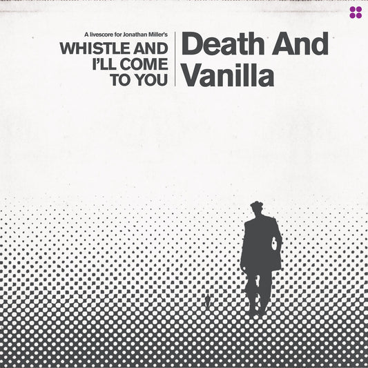 Death and Vanilla - Whistle and I'll Come To You (Limited Edition on White Vinyl)