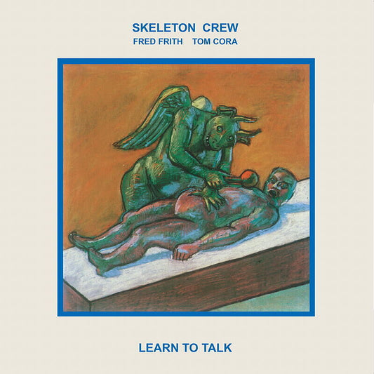 Skeleton Crew - Learn to Talk "Reisue" (Black Vinyl + Printed Inner Sleeve with an unpublished text by Fred Frith)