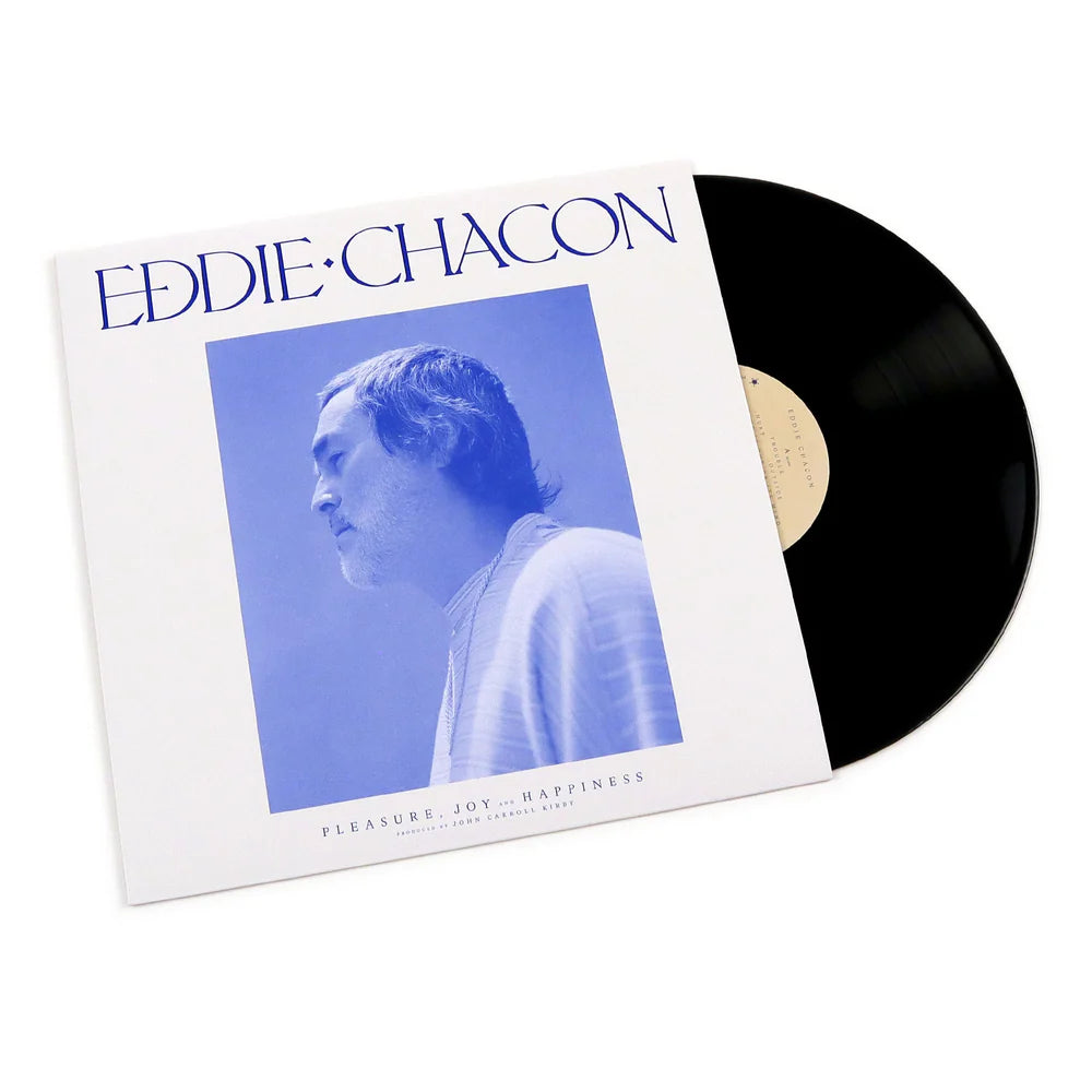 Eddie Chacon - Pleasure, Joy and Happiness (Black Vinyl)