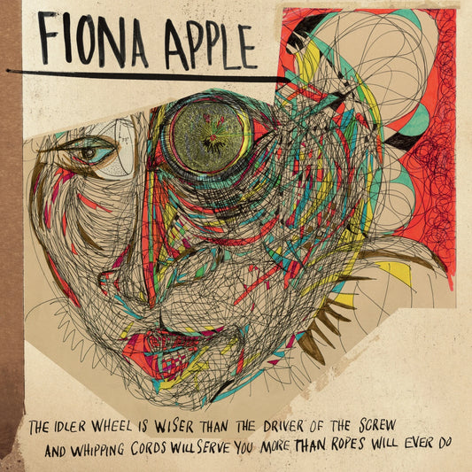 Fiona Apple - The Idler Wheel Is Wiser Than The Driver Of The Screw And Whipping Cords Will Serve You More Than Ropes Will Ever Do (Black Vinyl)