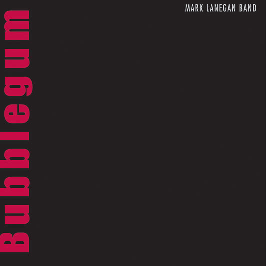 Mark Lanegan - Bubblegum  (Black Vinyl)