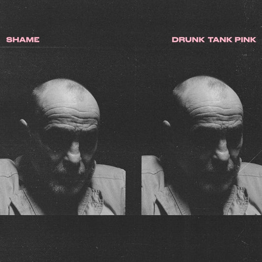 Shame - Drunk Tank Pink (Black Vinyl)