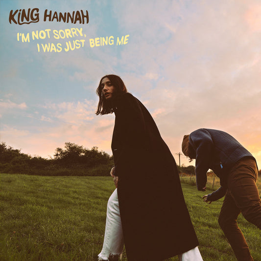 King Hannah - I'm Not Sorry, I Was Just Being Me (Limited Recycled Coloured Vinyl)